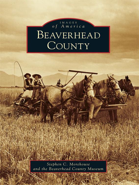 Beaverhead County, Images of America