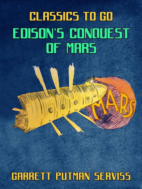 Edison&#x27;s Conquest of Mars, Classics To Go