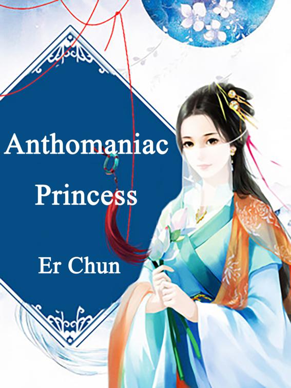 Anthomaniac Princess, Volume 2