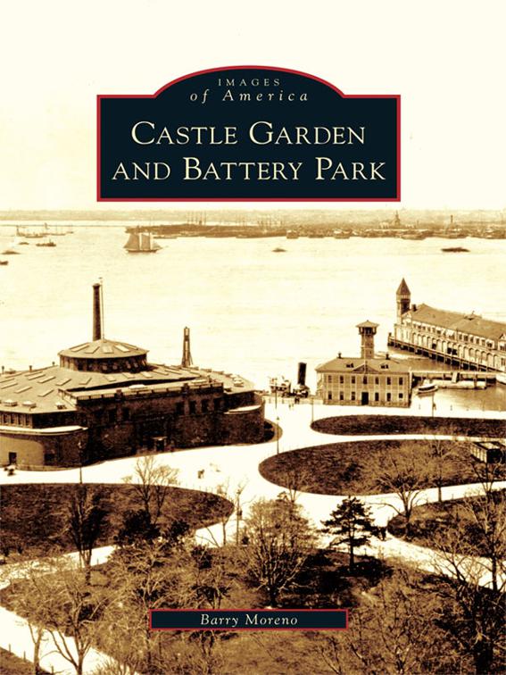 Castle Garden and Battery Park, Images of America