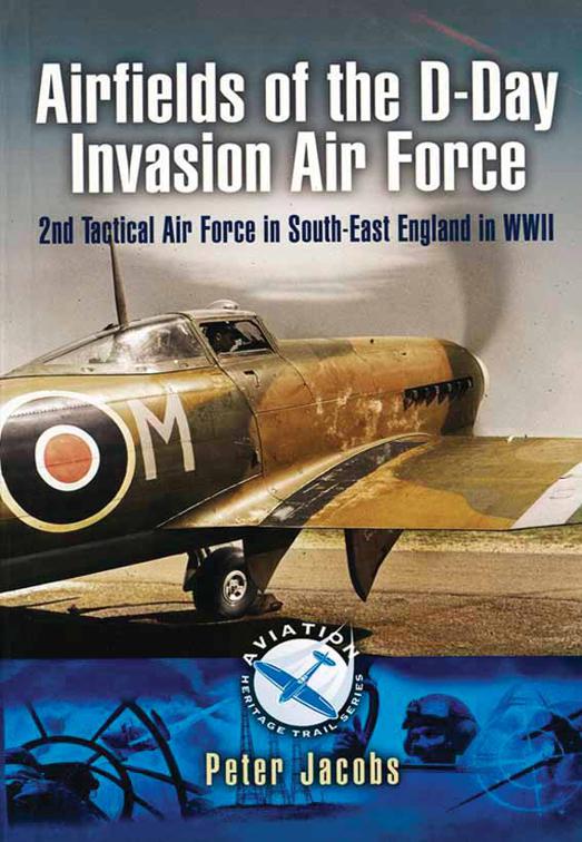 Airfields of the D-Day Invasion Air Force, Aviation Heritage Trail