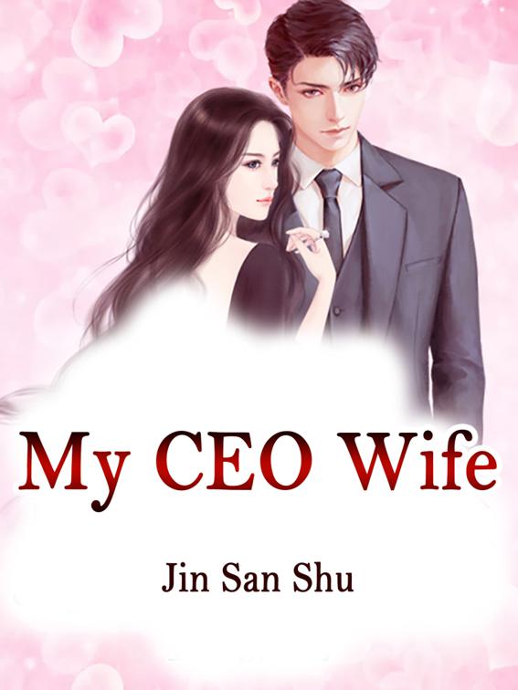 My CEO Wife, Volume 2