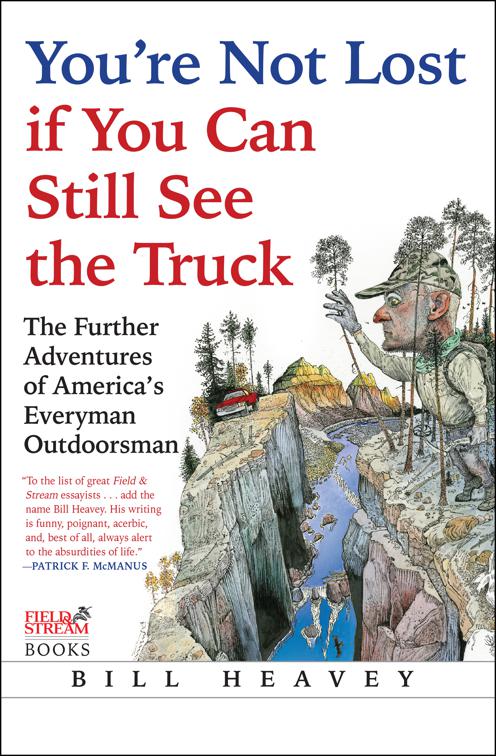 You&#x27;re Not Lost if You Can Still See the Truck