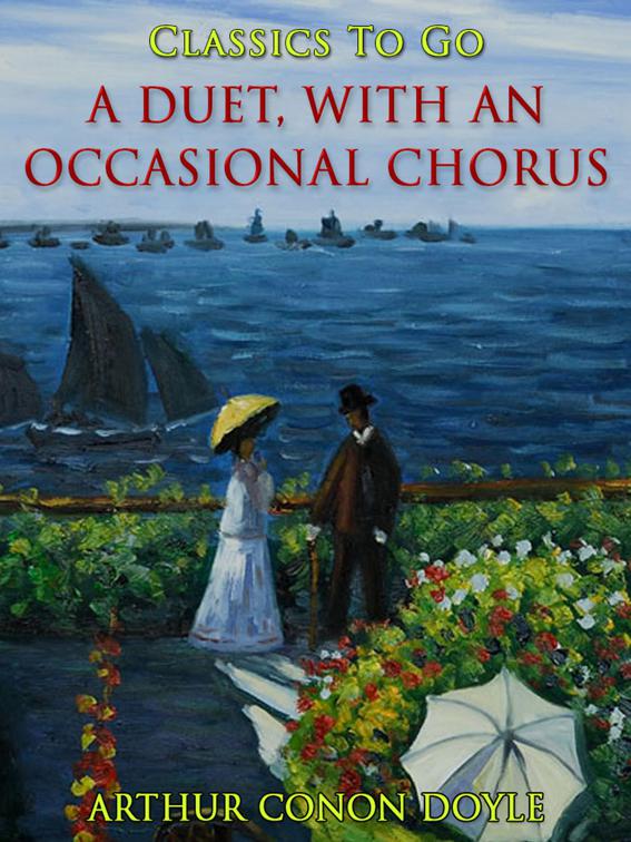 A Duet, with an Occasional Chorus, Classics To Go