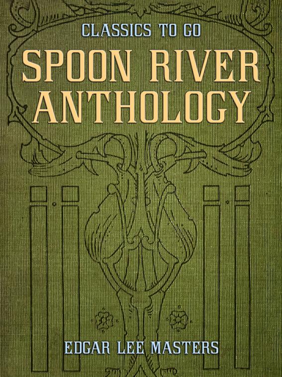 Spoon River Anthology, Classics To Go