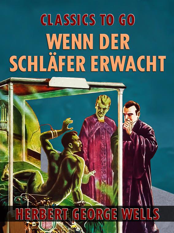 Wenn der Schläfer erwacht, Classics To Go