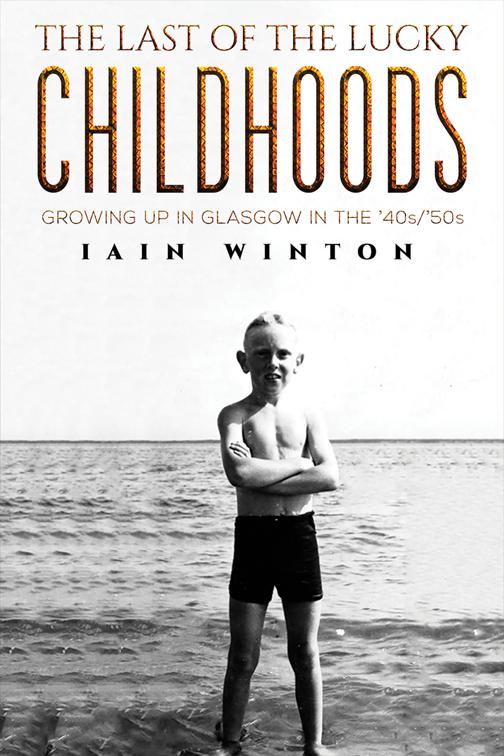 The Last of the Lucky Childhoods