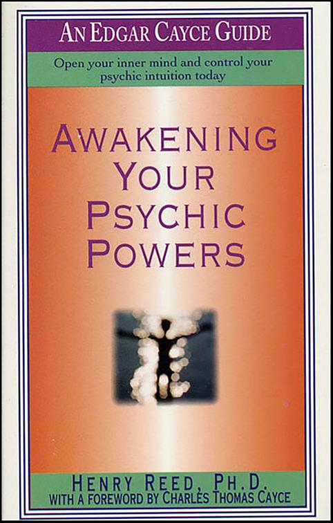 Awakening Your Psychic Powers, An Edgar Cayce Guide