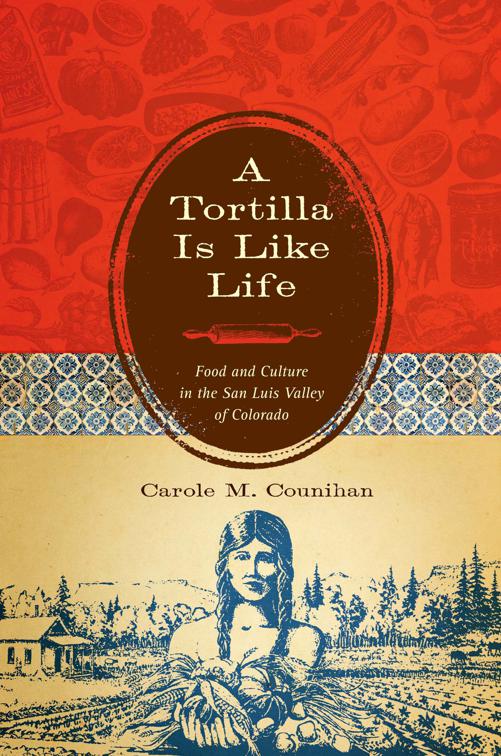 Tortilla Is Like Life, Louann Atkins Temple Women &amp; Culture Series