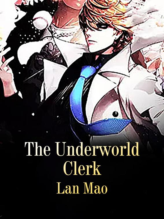 The Underworld Clerk, Volume 3