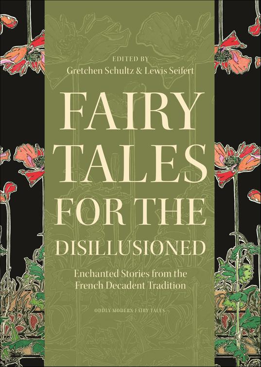 Fairy Tales for the Disillusioned, Oddly Modern Fairy Tales