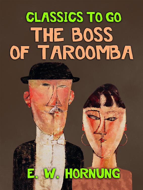 The Boss of Taroomba, Classics To Go