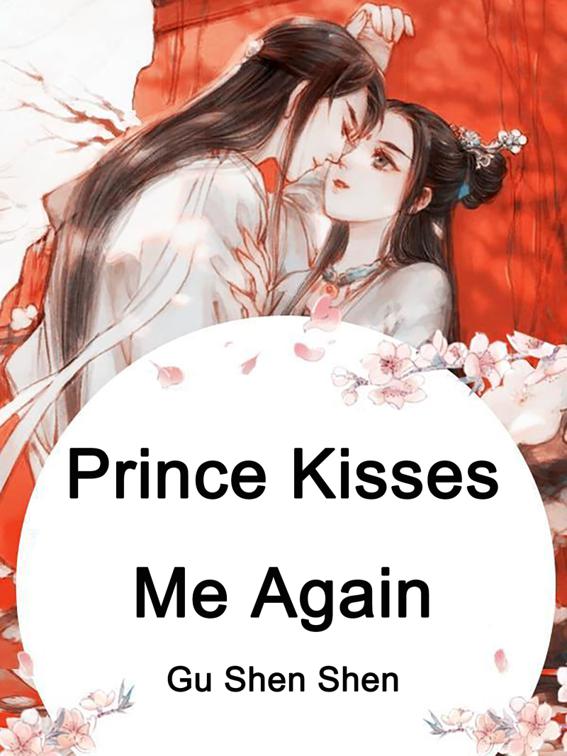 Prince Kisses Me Again, Volume 1