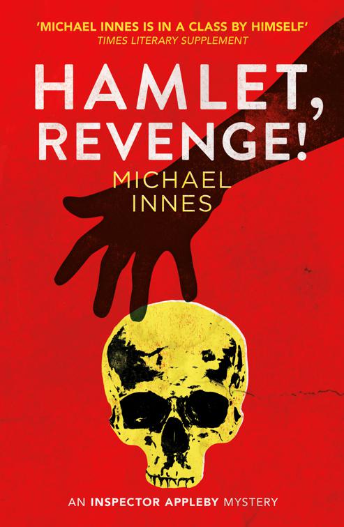 Hamlet, Revenge!, The Inspector Appleby Mysteries
