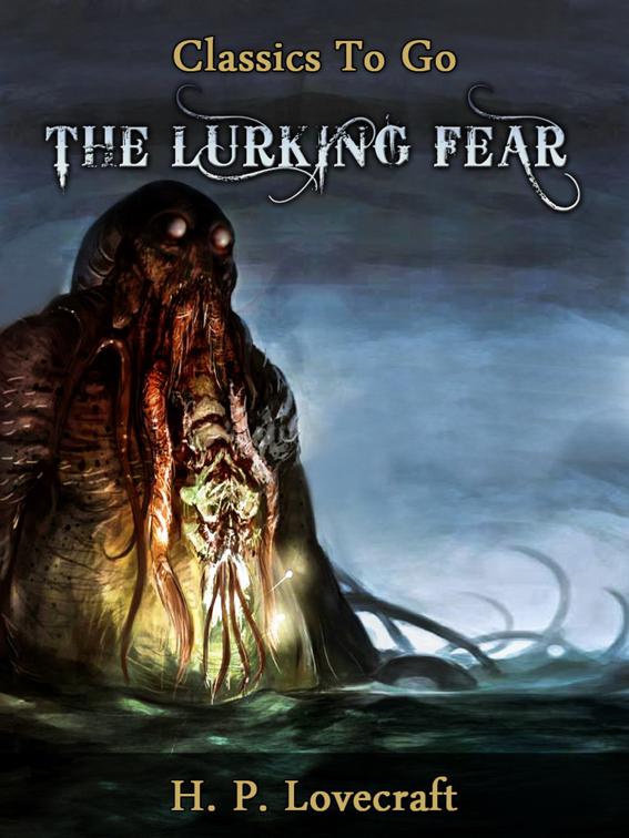 The Lurking Fear, Classics To Go