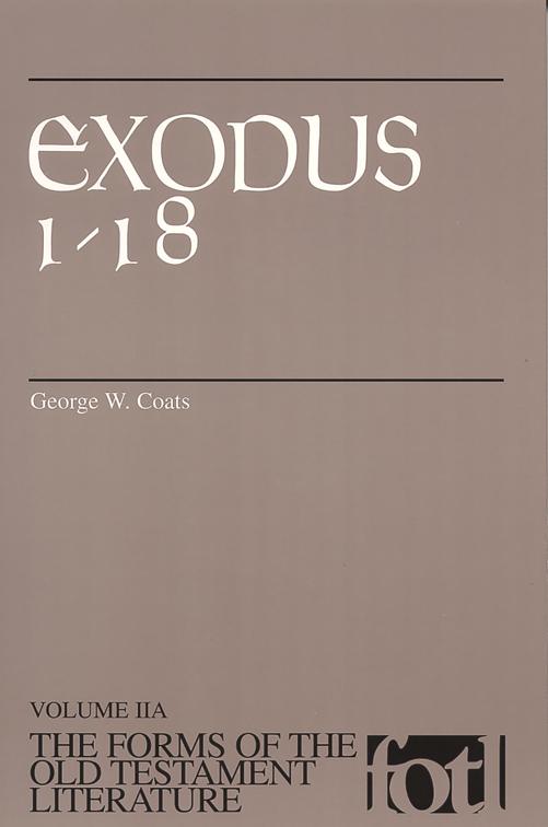 Exodus 1-18, The Forms of the Old Testament Literature (FOTL)