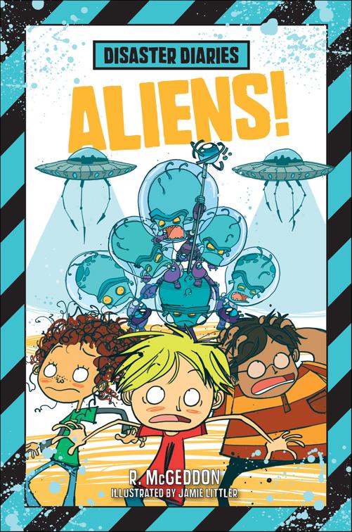 Disaster Diaries: Aliens!, Disaster Diaries