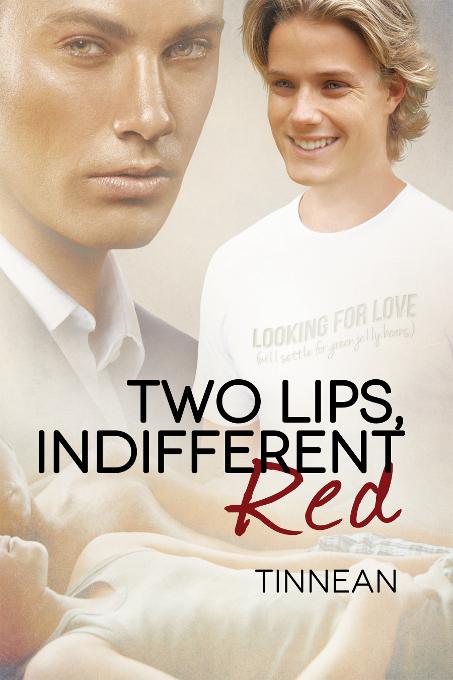 This image is the cover for the book Two Lips, Indifferent Red, Two Lips, Indifferent Red and What You Will