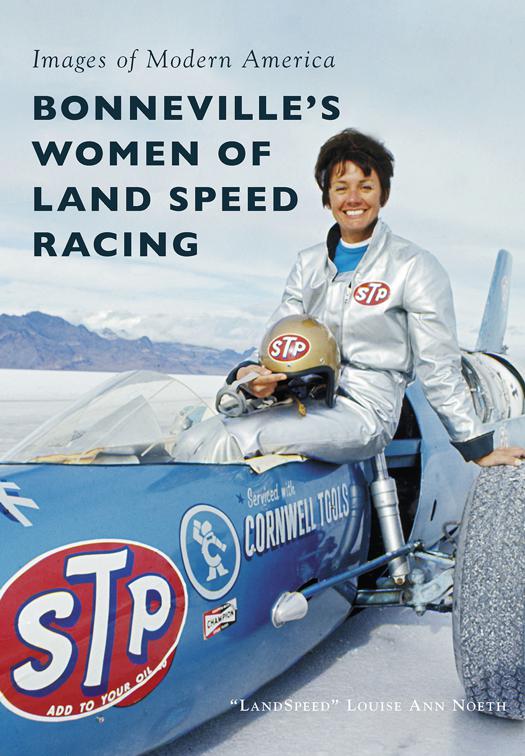 Bonneville&#x27;s Women of Land Speed Racing, Images of Modern America