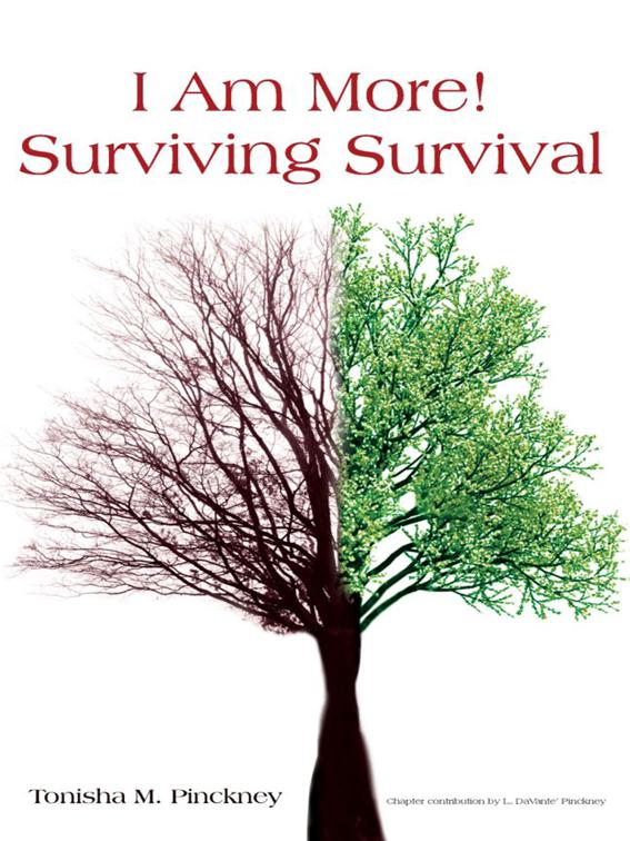 &quot;I Am More!&quot; Surviving Survival