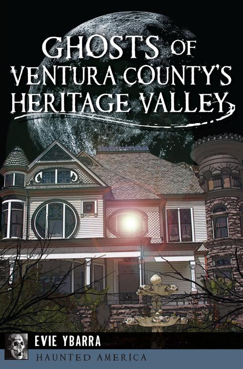 Ghosts of Ventura County&#x27;s Heritage Valley, Haunted America