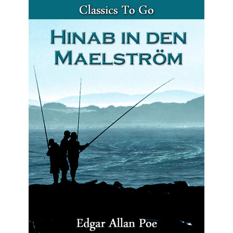 Hinab in den Maelström, Classics To Go