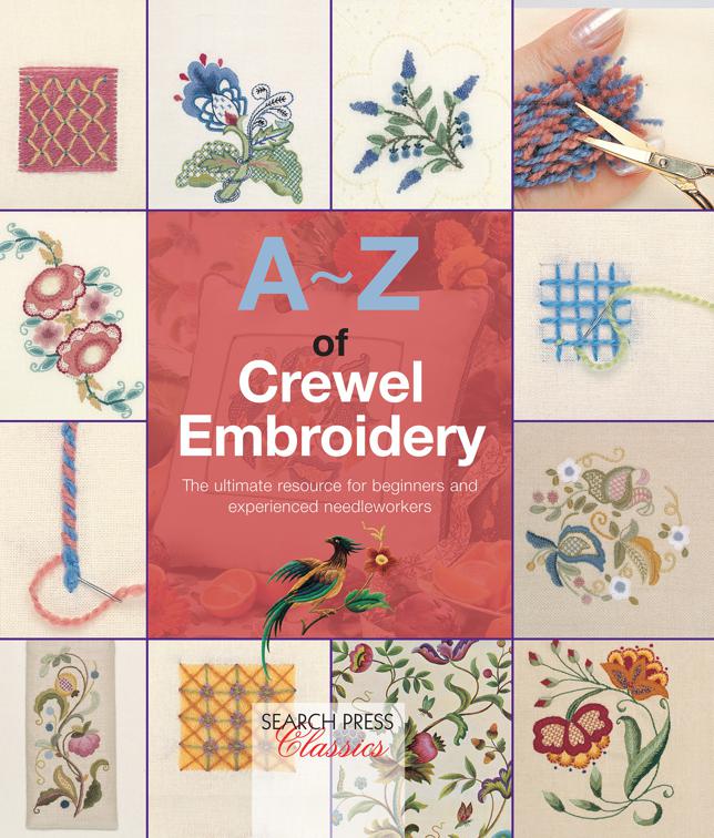 A-Z of Crewel Embroidery, A–Z of Needlecraft