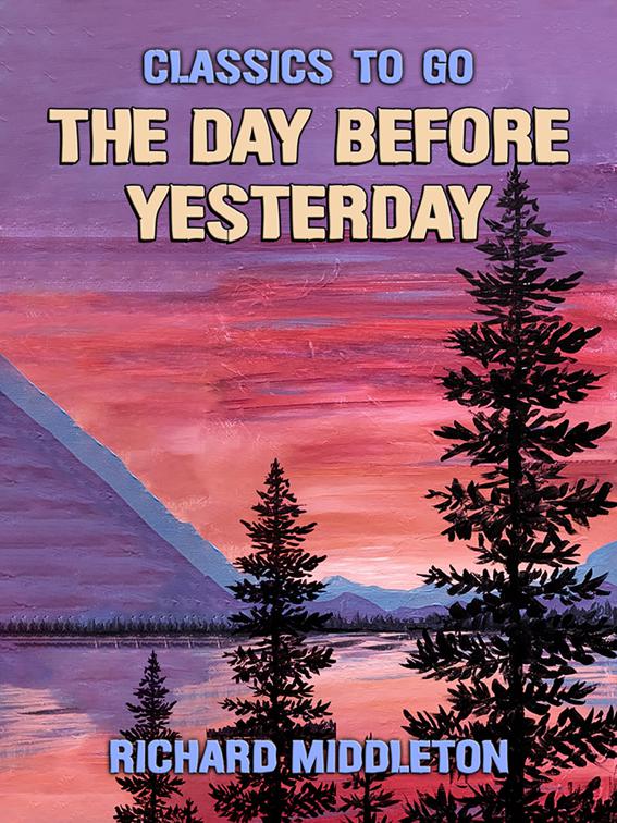 The Day Before Yesterday, Classics To Go