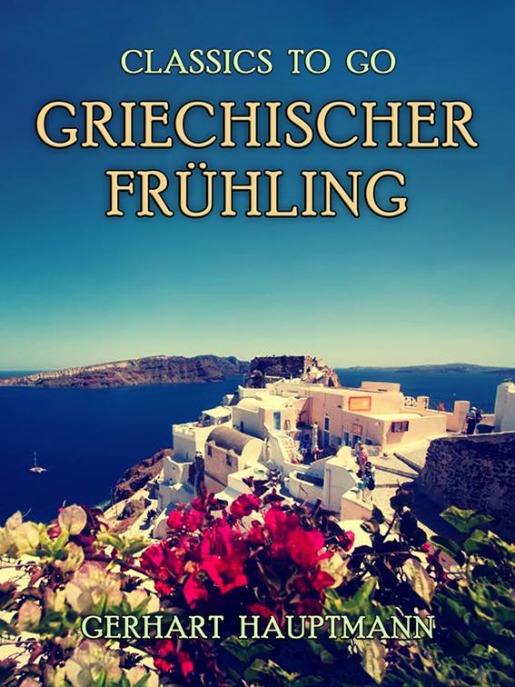 Griechischer Frühling, Classics To Go