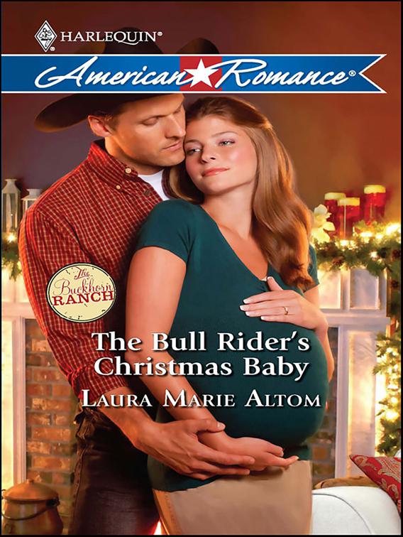 Bull Rider&#x27;s Christmas Baby, The Buckhorn Ranch