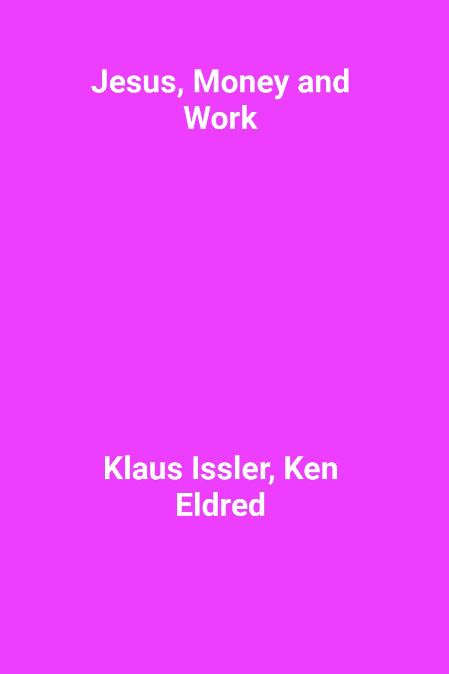 Jesus, Money and Work