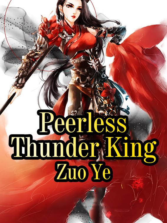 Peerless Thunder King, Volume 6