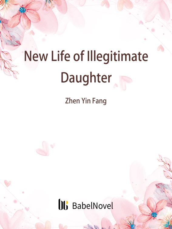 New Life of Illegitimate Daughter, Volume 1