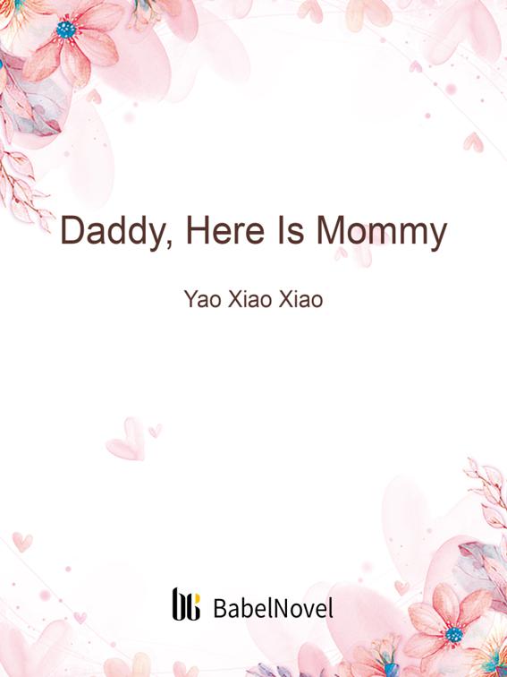 This image is the cover for the book Daddy, Here Is Mommy, Volume 13