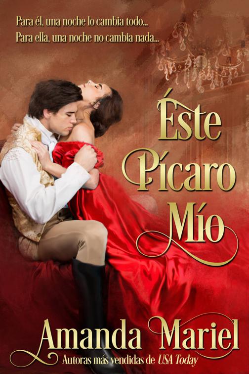 Éste pícaro mío, El beso de un pícaro