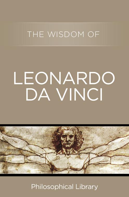 This image is the cover for the book Wisdom of Leonardo da Vinci, Wisdom