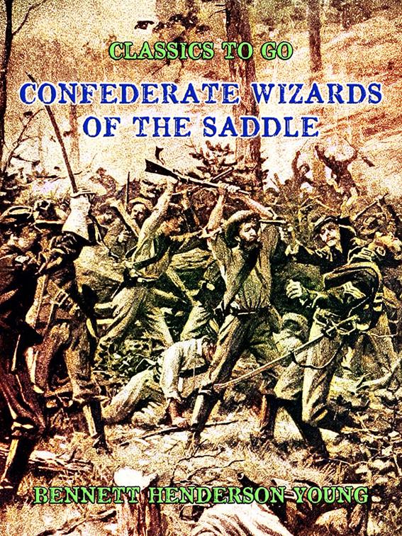 Confederate Wizards of the Saddle, Classics To Go