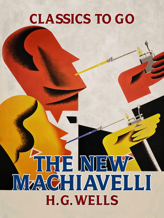 The New Machiavelli, Classics To Go