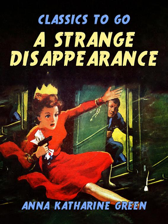 A Strange Disappearance, Classics To Go