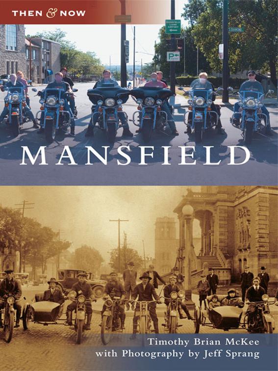 This image is the cover for the book Mansfield, Then and Now