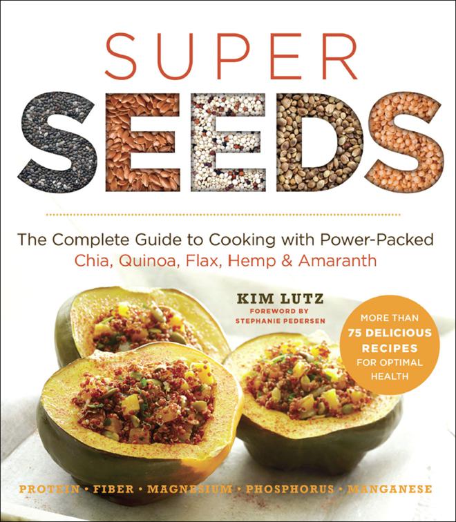 Super Seeds, Superfoods for Life