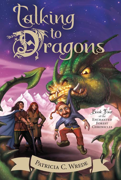 Talking to Dragons, The Enchanted Forest Chronicles