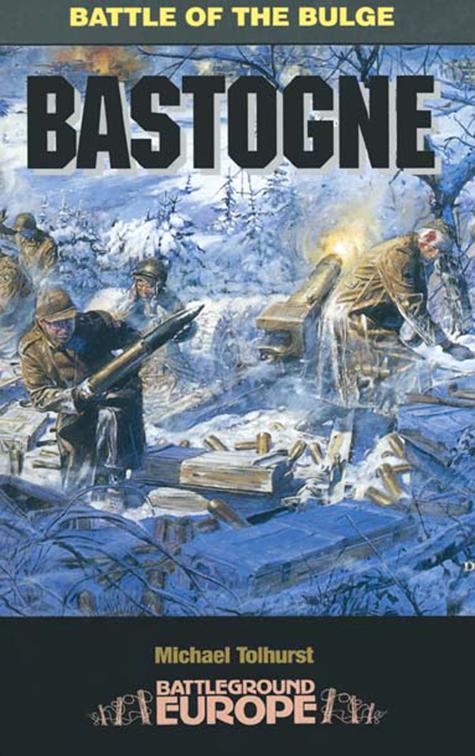 Bastogne, Battleground Europe