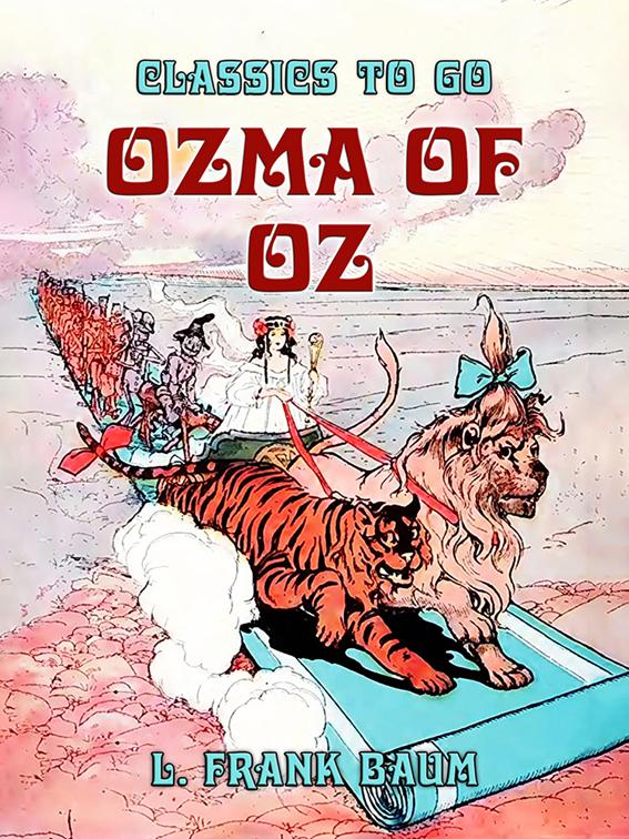 Ozma of Oz, Classics To Go