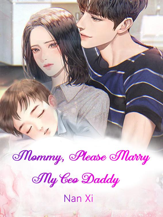 This image is the cover for the book Mommy, Please Marry My Ceo Daddy, Volume 2