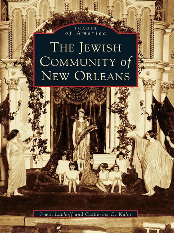 Jewish Community of New Orleans, Images of America