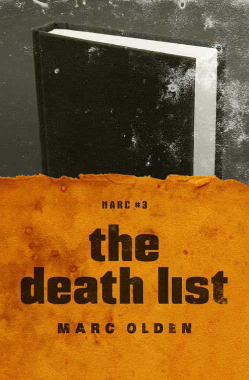 Death List, The Narc Series