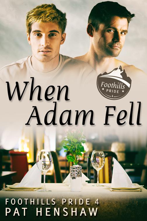 When Adam Fell, Foothills Pride