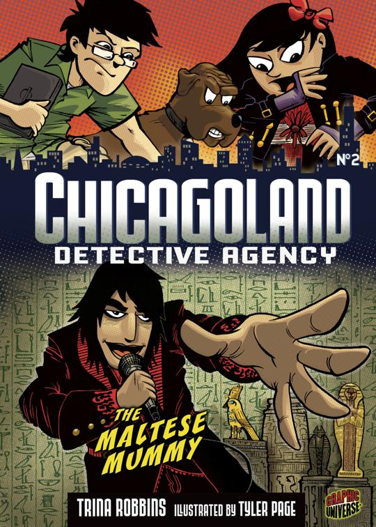 Maltese Mummy, Chicagoland Detective Agency