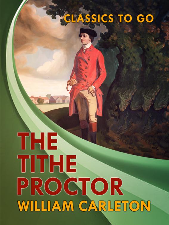 The Tithe-Proctor, Classics To Go